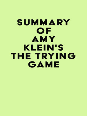 cover image of Summary of Amy Klein's the Trying Game